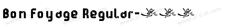 Bon Foyage Regular字体转换